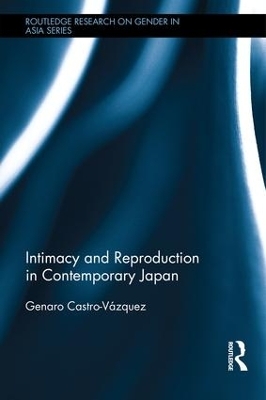 Intimacy and Reproduction in Contemporary Japan - Genaro Castro-Vazquez