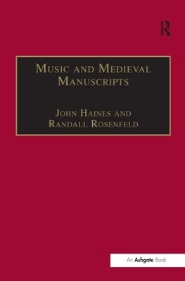 Music and Medieval Manuscripts - Randall Rosenfeld