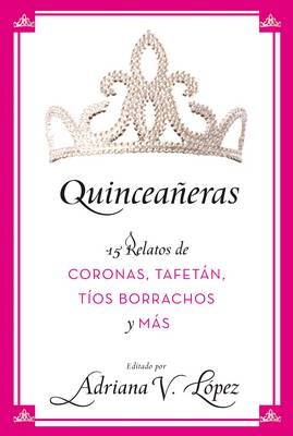 Quinceañeras - Adriana V Lopez