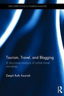 Tourism, Travel, and Blogging - Deepti Ruth Azariah