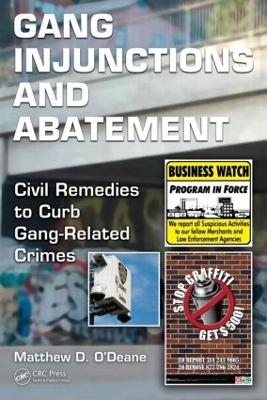 Gang Injunctions and Abatement - Matthew D. O'Deane