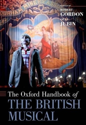 The Oxford Handbook of the British Musical - 