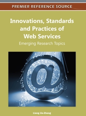 Innovations, Standards, and Practices of Web Services - 