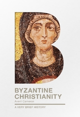 Byzantine Christianity -  Averil Cameron