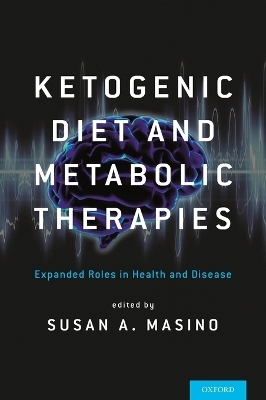 Ketogenic Diet and Metabolic Therapies - 