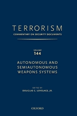 TERRORISM: COMMENTARY ON SECURITY DOCUMENTS VOLUME 144 - Douglas Lovelace