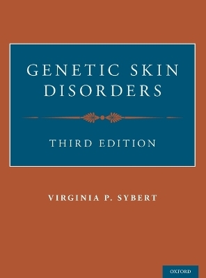 Genetic Skin Disorders - Virginia P. Sybert