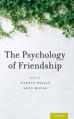 The Psychology of Friendship - 