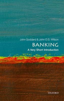 Banking - John Goddard, John O. S. Wilson