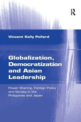 Globalization, Democratization and Asian Leadership - Vincent Kelly Pollard