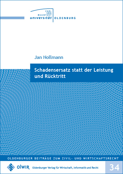 Schadensersatz statt der Leistung und Rücktritt - Jan Nollmann