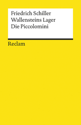 Wallensteins Lager. Die Piccolomini. Ein dramatisches Gedicht. Textausgabe mit Anmerkungen/Worterklärungen und Nachwort -  Friedrich Schiller