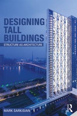 Designing Tall Buildings - Mark Sarkisian