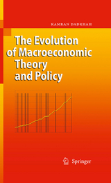 The Evolution of Macroeconomic Theory and Policy - Kamran Dadkhah