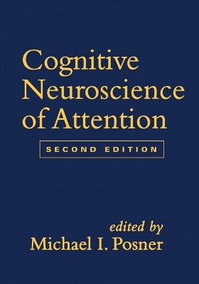 Cognitive Neuroscience of Attention, Second Edition - 