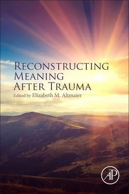 Reconstructing Meaning After Trauma - 