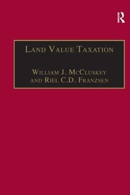 Land Value Taxation - William J. McCluskey, Riël C.D. Franzsen