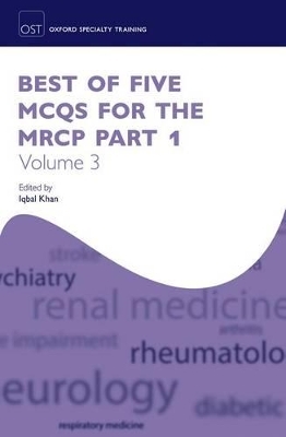 Best of Five MCQs for the MRCP Part 1 Volume 3 - 