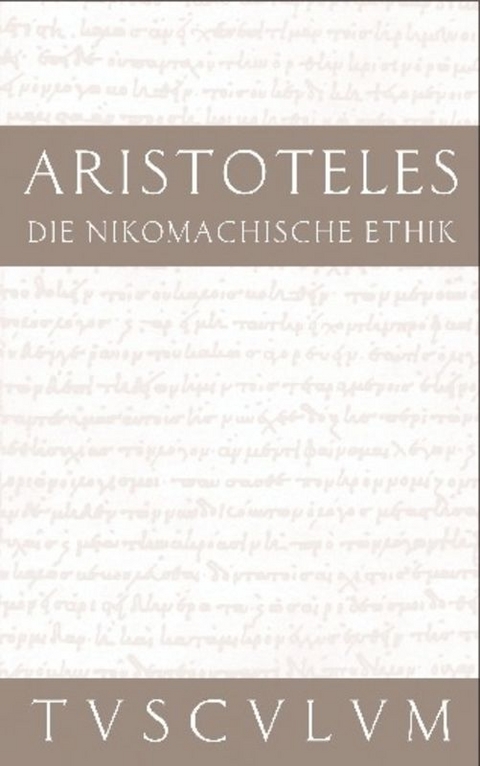 Die Nikomachische Ethik -  Aristoteles