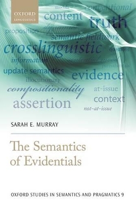 The Semantics of Evidentials - Sarah E. Murray