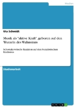 Musik als "aktive Kraft", geboren auf den Wurzeln des Wahnsinns - Uta Schmidt