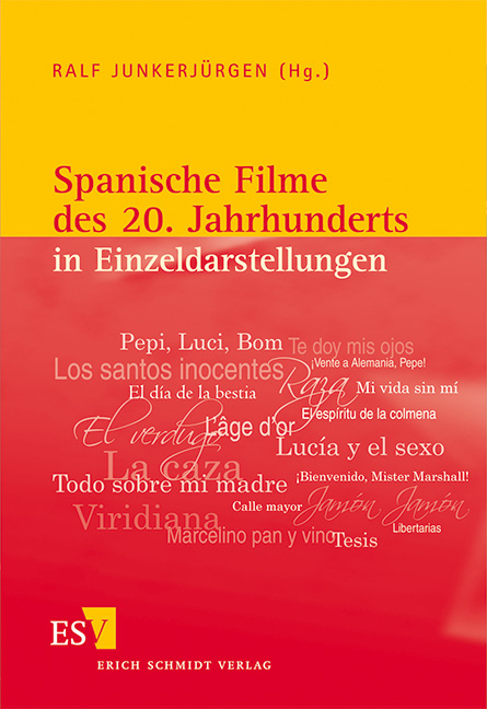 Spanische Filme des 20. Jahrhunderts in Einzeldarstellungen - 