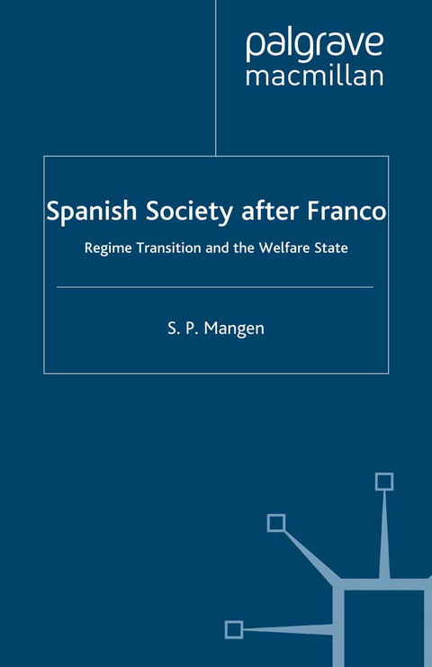 Spanish Society After Franco - S. Mangen