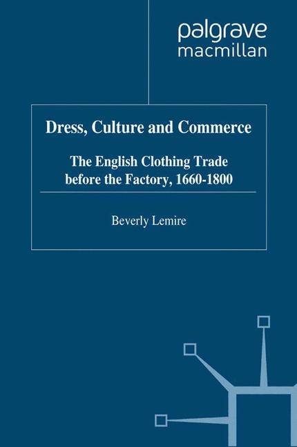 Dress, Culture and Commerce - B. Lemire