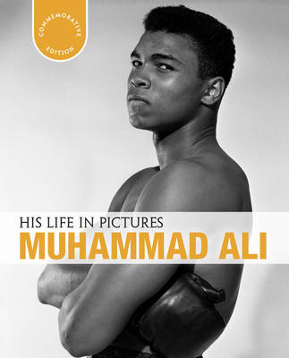 His Life in Pictures Muhammad Ali - William Strathmore