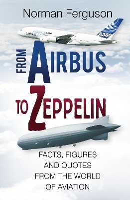 From Airbus to Zeppelin - Norman Ferguson