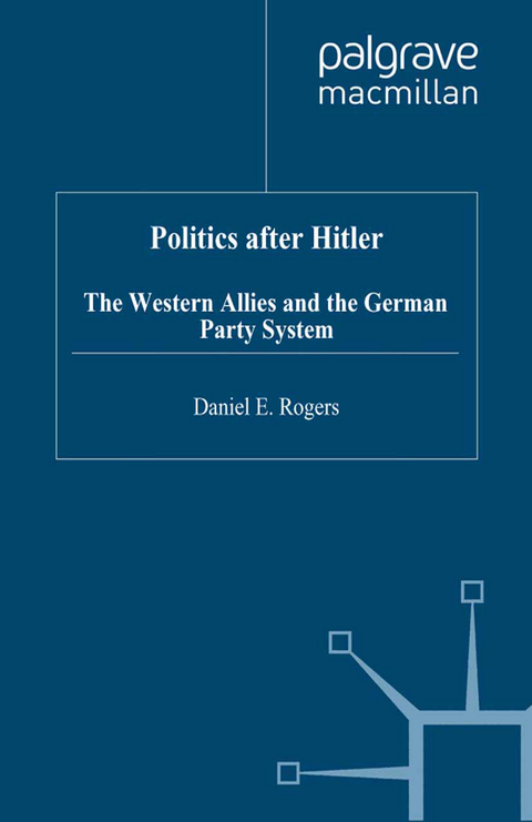 Politics after Hitler - D. Rogers