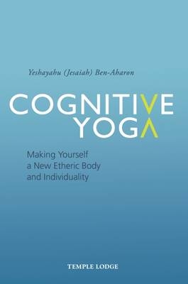 Cognitive Yoga - Yeshayahu Ben-Aharon