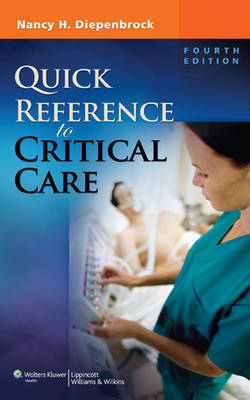 Quick Reference to Critical Care - Nancy H Diepenbrock