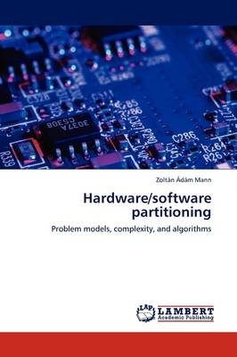 Hardware/software partitioning - Zoltán Ádám Mann