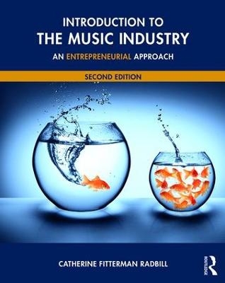 Introduction to the Music Industry - Catherine Fitterman Radbill