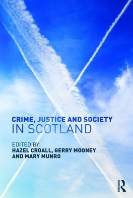 Crime, Justice and Society in Scotland - 