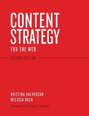 Content Strategy for the Web - Kristina Halvorson, Melissa Rach