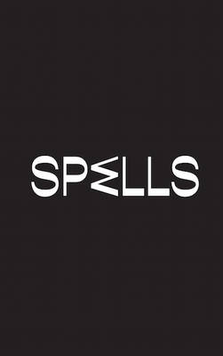 Spells - Irena Haiduk, Karsten Lund, Matthew Jesse Jackson