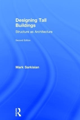 Designing Tall Buildings - Mark Sarkisian