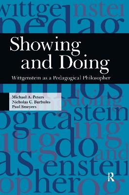 Showing and Doing - Michael A. Peters, Nicholas C. Burbules, Paul Smeyers