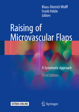 Raising of Microvascular Flaps - Klaus-Dietrich Wolff, Frank Hölzle