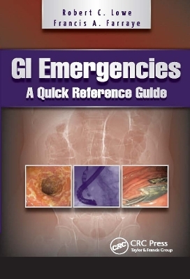 GI Emergencies - Robert Lowe, Francis A. Farraye