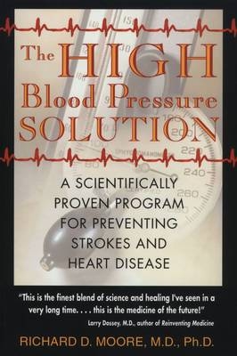 The High Blood Pressure Solution - Richard D. Moore