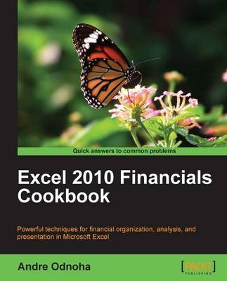 Excel 2010 Financials Cookbook - Andre Odnoha