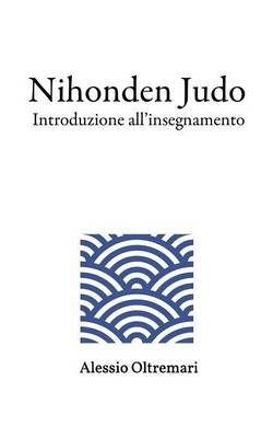 Nihonden Judo - Alessio Oltremari