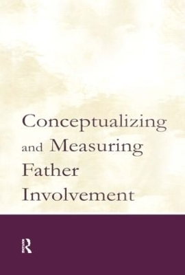 Conceptualizing and Measuring Father Involvement - 