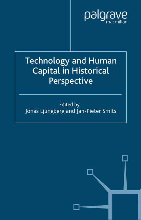 Technology and Human Capital in Historical Perspective - Jonas Ljungberg