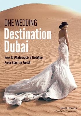 One Wedding Destination Dubai - Brett Florens