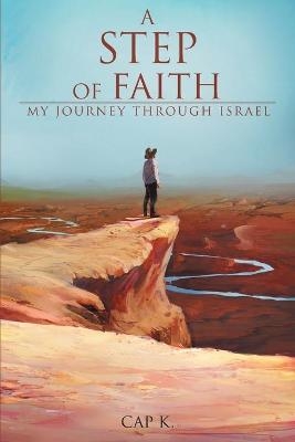 A Step of Faith -  Cap K