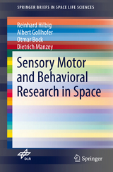 Sensory Motor and Behavioral Research in Space - Reinhard Hilbig, Albert Gollhofer, Otmar Bock, Dietrich Manzey